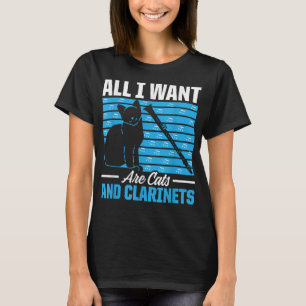 Mens All I Want Are Cats And Clarinets Funny Clari T-Shirt