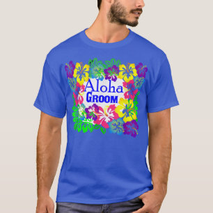 Mens Aloha Groom Hawaiian Weddings Newly Wed Hone T-Shirt