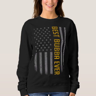 Mens American Flag Dad For Fathers Day Best Bubb Sweatshirt