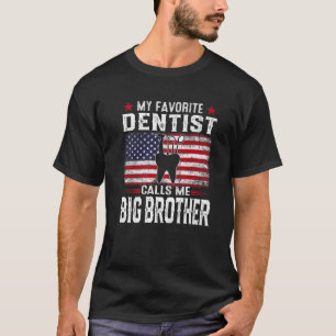 Mens American Flag My Favourite Dentist Calls Me B T-Shirt