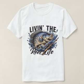 Men's and Women's Livin' the Reel Life T-Shirt.  T-Shirt