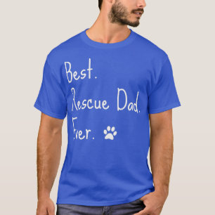 Mens Animal Rescue Quote  Cat Dog Best Dad Ever T-Shirt