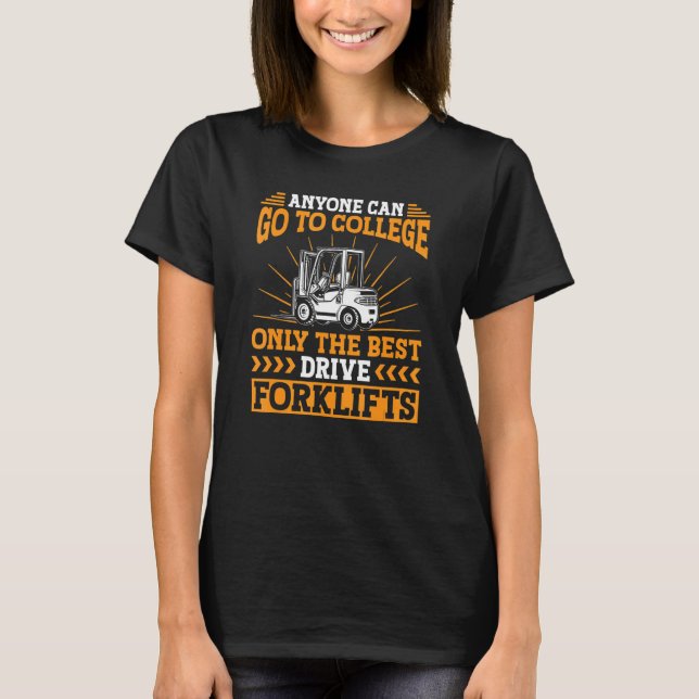 Mens Anyone Can Go To College Only The Best Drive  T-Shirt (Front)