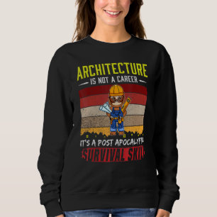Mens Architect Not A Career Technical Drawer Draug Sweatshirt
