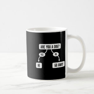 Mens Are You A Dog Funny Cute Flowchart Coffee Mug