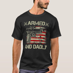 Mens Armed And Dadly  Deadly Father  For Father s  T-Shirt