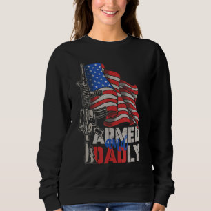 Mens Armed And Dadly  Deadly Father For Fathers Da Sweatshirt