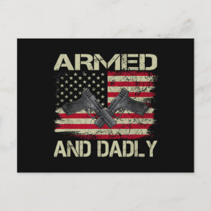 Mens Armed And Dadly, Funny Deadly Father For Fath Holiday Postcard