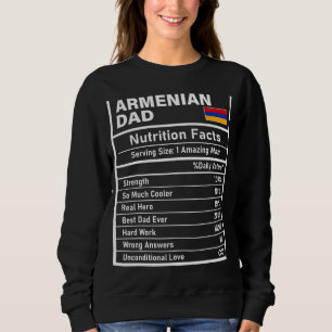 Mens Armenian Dad Nutrition Facts Father's Day Nat Sweatshirt