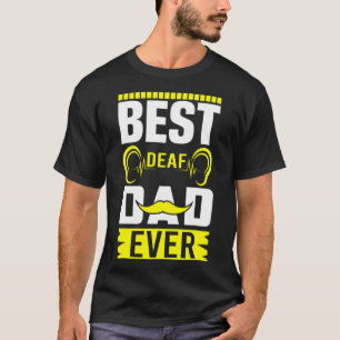 Mens Asl Best Deaf Dad Ever Sign Language Deaf Awa T-Shirt