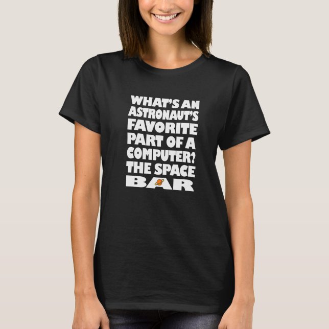 Mens Astronauts Outer Space Space Bar Joke  Galaxy T-Shirt (Front)