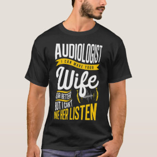 Mens Audiologist Wife Doctor of Audiology Au cool  T-Shirt