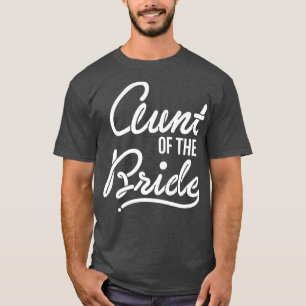 Mens Aunt Of The Bride Bachelor Party  T-Shirt