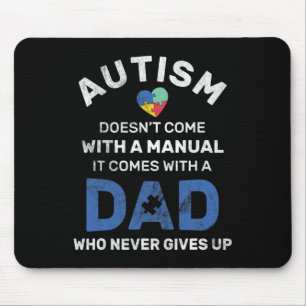 Mens Autism Dad Never Gives Up Autism Awareness Au Mouse Pad