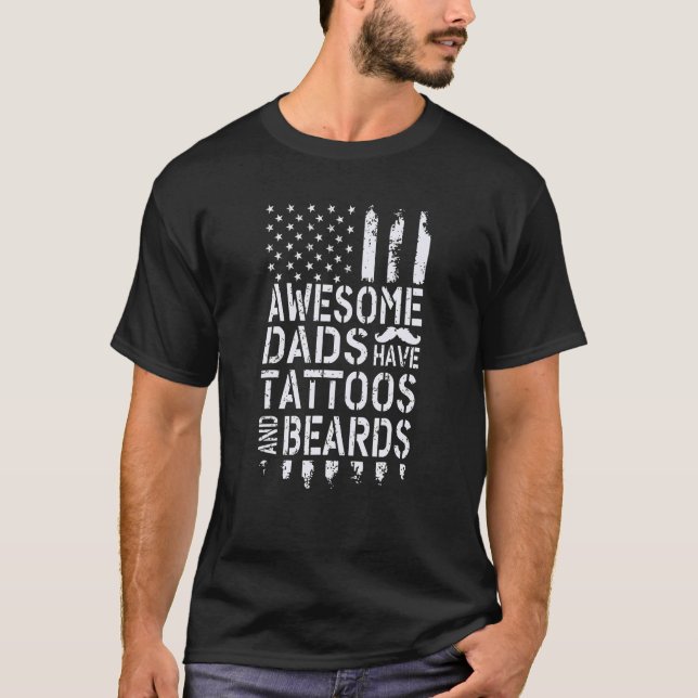Mens Awesome Dad Have Tattoos And Beards Us Flag F T-Shirt (Front)