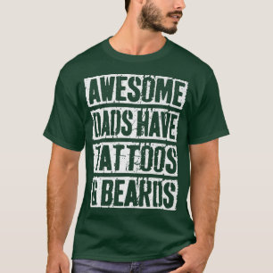 Mens Awesome Dads Have Tattoos And Beards Father' T-Shirt