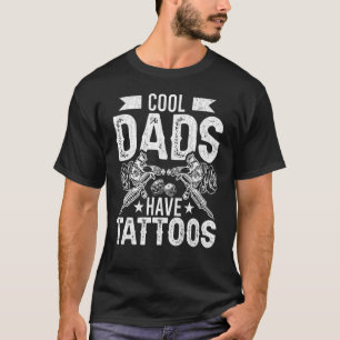Mens Awesome Dads Have Tattoos Tattoo Artist Tatt T-Shirt