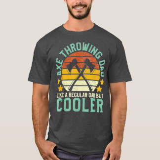 Mens Axe Throwing Dad Funny FatherS Day Hatchet Th T-Shirt