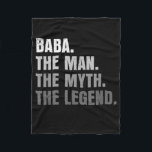 Mens Baba The Man The Myth The Legend Grandpa Fleece Blanket<br><div class="desc">Mens Baba The Man The Myth The Legend Grandpa Fathers Day Gift. Perfect gift for your dad,  mom,  papa,  men,  women,  friend and family members on Thanksgiving Day,  Christmas Day,  Mothers Day,  Fathers Day,  4th of July,  1776 Independent day,  Veterans Day,  Halloween Day,  Patrick's Day</div>