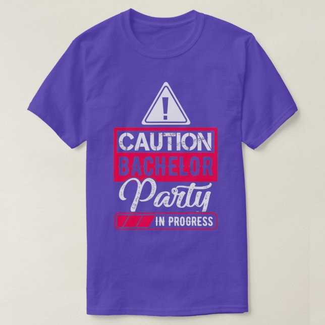 Mens Bachelor Party Caution Bachelor Party In Prog T-Shirt (Design Front)