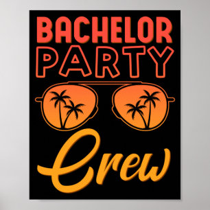 Mens Bachelor Party Crew Wedding Party Friends Poster