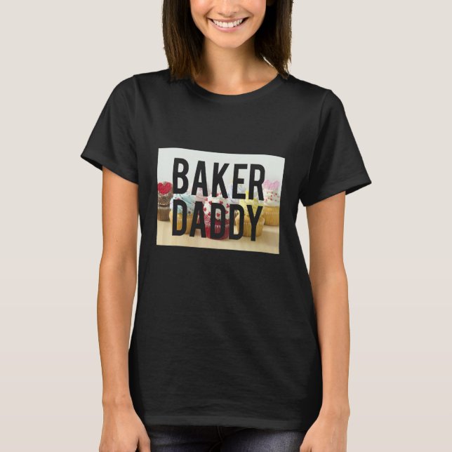 Mens Baker Daddy Dough Baker Bread Baking  Saying  T-Shirt (Front)