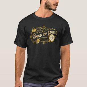 Mens Bank Of Dad Father's Day & Birthdays Outfit T-Shirt