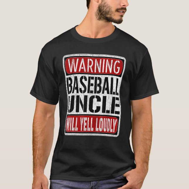 Mens Baseball Uncle Warning Sign   Fun Baseball Pl T-Shirt (Front)