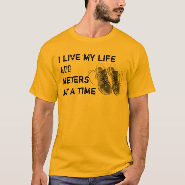 Men's Basic T - Life 400 metres at a time T-Shirt (Front)