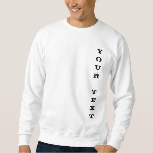 Men's Basic White Sweatshirt Your Text Template
