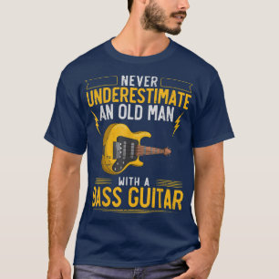 Mens Bassist Never Underestimate An Old Man With A T-Shirt