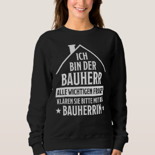 Mens Bauherr  Saying House Building House Topping  Sweatshirt