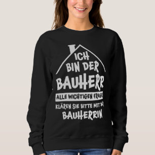 Mens Bauherr  Saying House Building House Topping  Sweatshirt