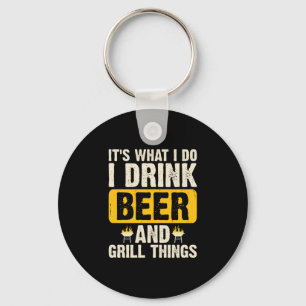 Mens bbq what do drink beer and grill things key ring