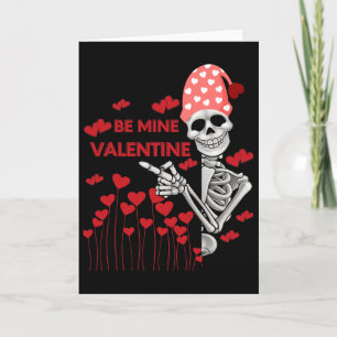 Mens Be Mine Valentine Funny Skeleton In Love Card