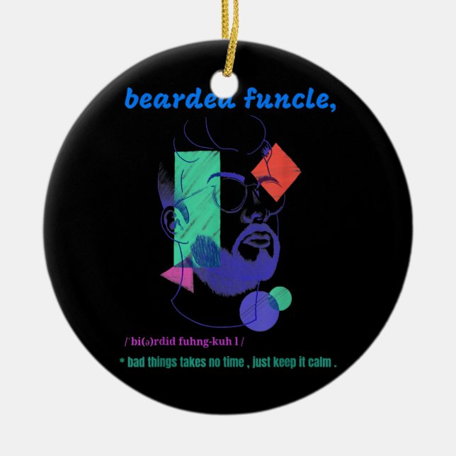 Mens Bearded Funcle Mens Gifts  Ceramic Ornament (Front)