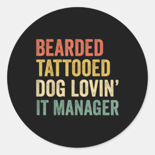 Mens Bearded Tattooed Dog Lovin It Manager Beard A Classic Round Sticker