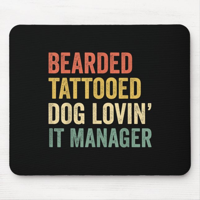 Mens Bearded Tattooed Dog Lovin It Manager Beard A Mouse Pad (Front)