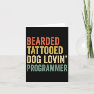 Mens Bearded Tattooed Dog Lovin Programmer Beard A Card
