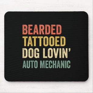 Mens Bearded Tattooed Dog Loving Auto Mechanic Bea Mouse Pad