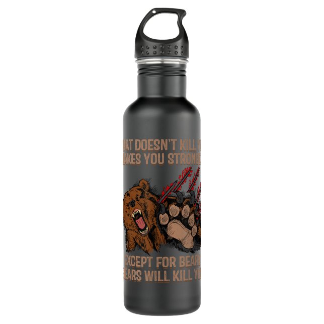 Mens Bears Will Kill You Shirt Funny Bear Hunting  710 Ml Water Bottle (Front)