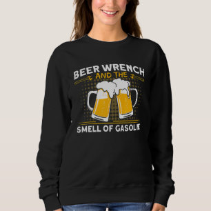 Mens Beer Wrench Smell Of Gasoline Car Mechanic Sweatshirt