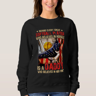 Mens Behind A Softball Player Is A Daddy Fathers D Sweatshirt