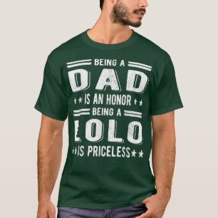 Mens Being A Lolo Grandpa  Best Lolo Grandfather D T-Shirt