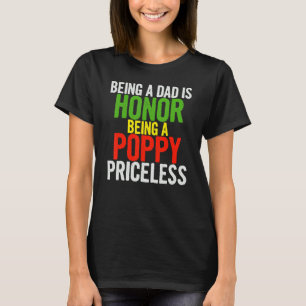 Mens Being Dad Is Honour Being Poppy Priceless F T-Shirt