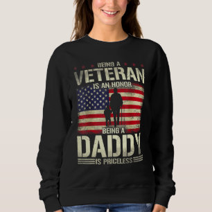 Mens Being Veteran Is An Honor Being Daddy Is Pric Sweatshirt
