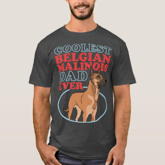 Mens Belgian Malinois Dad Dog Owner Malinois  T-Shirt
