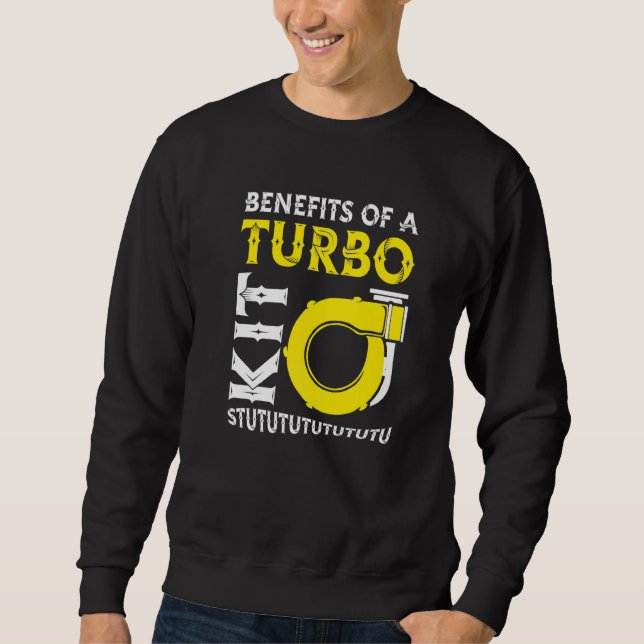 Mens Benefits Of A Turbo Kit  Turbo Charger Car Tu Sweatshirt (Front)