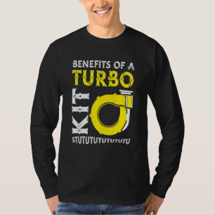 Mens Benefits Of A Turbo Kit Turbo Charger Car Tu T-Shirt