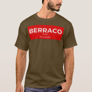 Mens Berraco Means Brave  T-Shirt